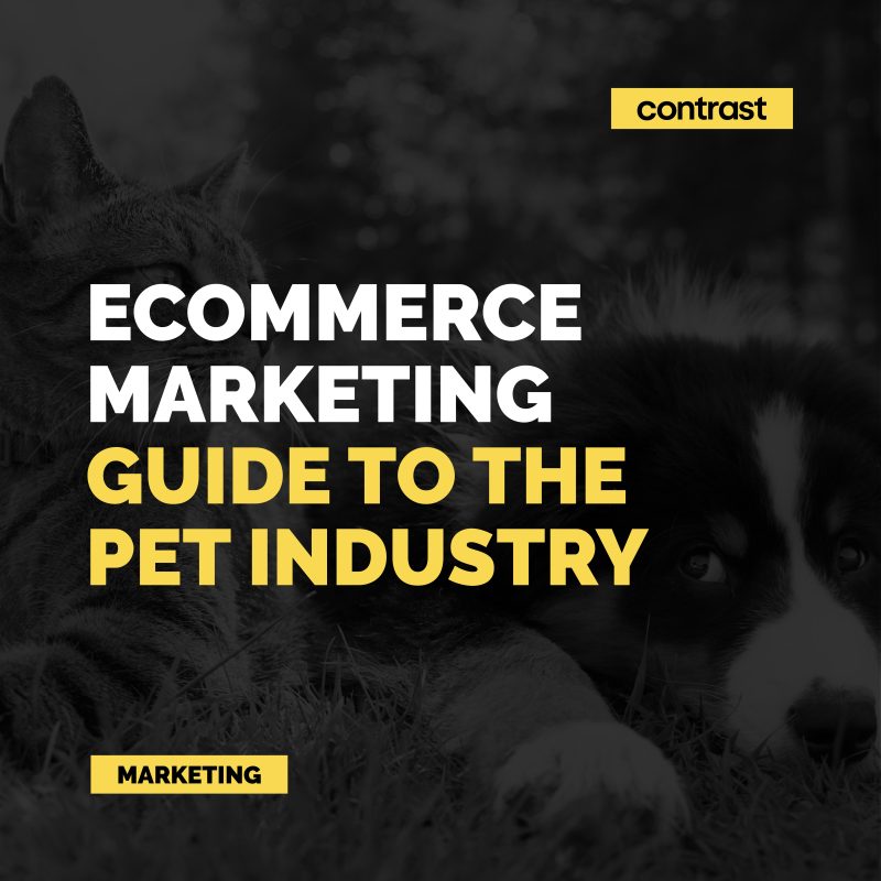 Image for eCommerce Marketing Guide for the Pet Industry: Strategies for Pet Product Marketing